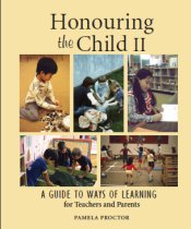Honouring the Child: A Guide to Ways of Learning - for Teachers and Parents - by Pamela Proctor